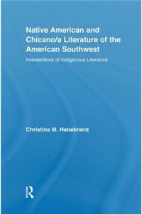 Native American and Chicano/A Literature of the American Southwest