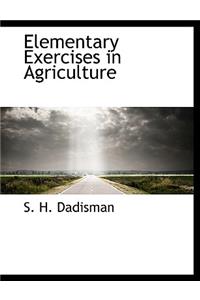 Elementary Exercises in Agriculture