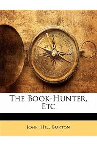 The Book-Hunter, Etc