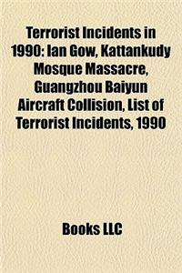Terrorist Incidents in 1990