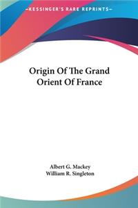 Origin Of The Grand Orient Of France