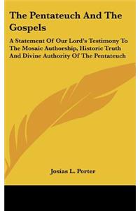 The Pentateuch and the Gospels