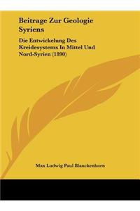 Beitrage Zur Geologie Syriens