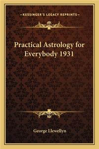 Practical Astrology for Everybody 1931