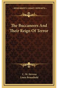 The Buccaneers and Their Reign of Terror