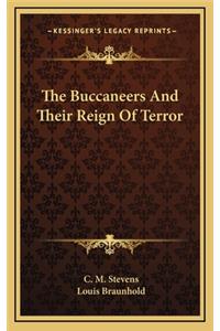The Buccaneers and Their Reign of Terror