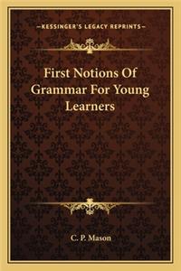 First Notions of Grammar for Young Learners