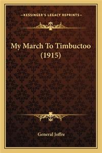 My March to Timbuctoo (1915)