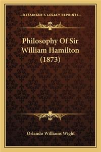 Philosophy of Sir William Hamilton (1873)