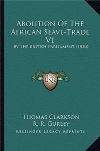 Abolition of the African Slave-Trade V1