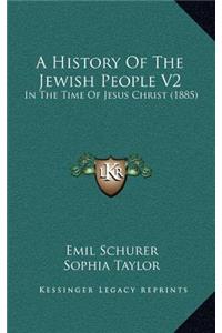 A History Of The Jewish People V2