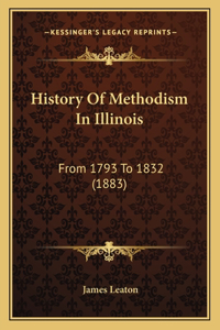 History Of Methodism In Illinois