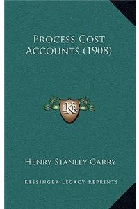 Process Cost Accounts (1908)