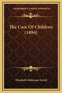 The Care of Children (1894)