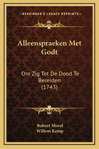 Alleenspraeken Met Godt