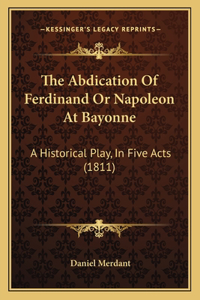 Abdication Of Ferdinand Or Napoleon At Bayonne