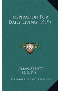 Inspiration For Daily Living (1919)
