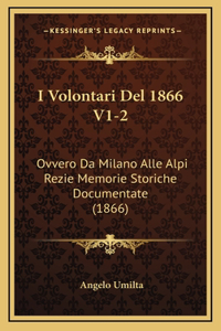 I Volontari Del 1866 V1-2