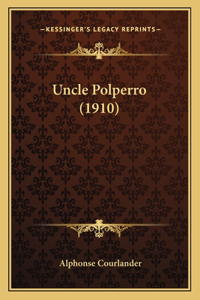 Uncle Polperro (1910)