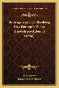 Beitrage Zur Beurtheilung Des Entwurfs Eines Handelsgesetzbuchs (1896)