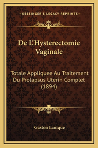 De L'Hysterectomie Vaginale