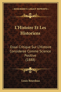L'Histoire Et Les Historiens