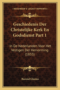Geschiedenis Der Christelijke Kerk En Godsdienst Part 1