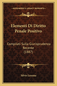 Elementi Di Diritto Penale Positivo