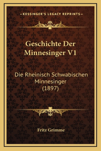 Geschichte Der Minnesinger V1