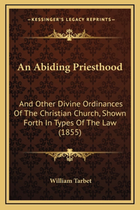 An Abiding Priesthood