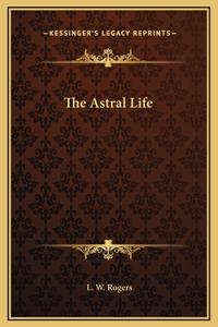 The Astral Life