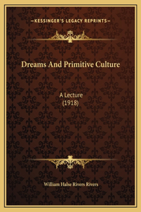 Dreams And Primitive Culture