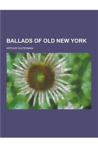 Ballads of Old New York