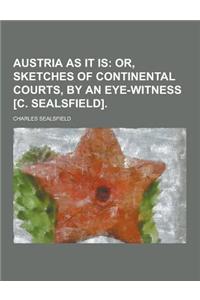 Austria as It Is