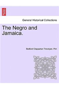 The Negro and Jamaica.