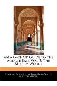 An Armchair Guide to the Middle East Vol. 2
