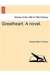 Greatheart. a Novel.