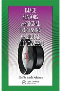 Image Sensors and Signal Processing for Digital Still Cameras