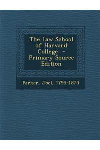 The Law School of Harvard College