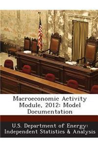 Macroeconomic Activity Module, 2012