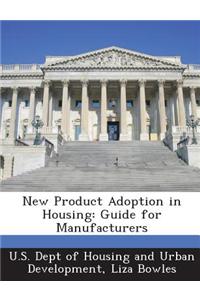New Product Adoption in Housing