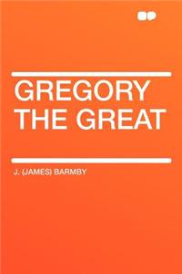 Gregory the Great