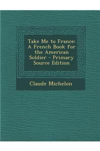 Take Me to France