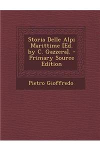 Storia Delle Alpi Marittime [Ed. by C. Gazzera].