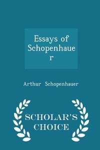 Essays of Schopenhauer - Scholar's Choice Edition