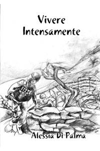 Vivere Intensamente