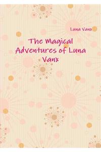 The Magical Adventures of Luna Vanx