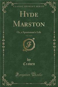Hyde Marston, Vol. 2 of 3