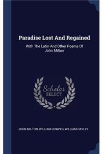 Paradise Lost And Regained