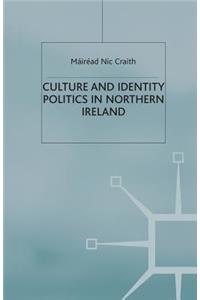 Culture and Identity Politics in Northern Ireland